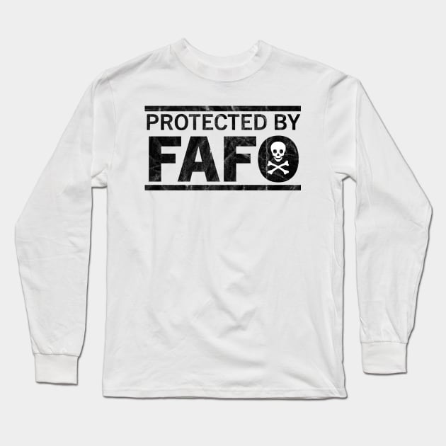 FAFO Long Sleeve T-Shirt by Rowdy Designs